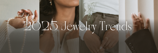2025 Jewelry Trends